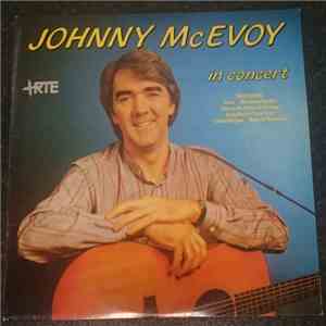 Johnny McEvoy - Johnny McEvoy In Concert