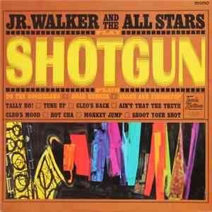 Jr. Walker And The All Stars - Shotgun