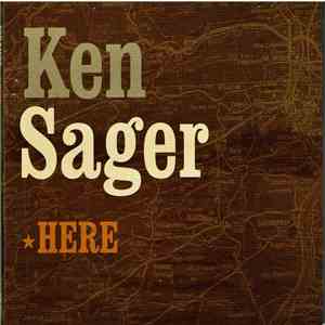 Ken Sager - Here