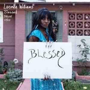 Lucinda Williams - Blessed