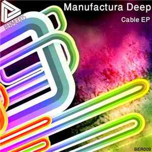 Manufactura Deep - Cable EP