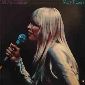 Mary Travers - All My Choices