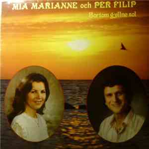 Mia Marianne & Per Filip - Bortom Gyllne Sol