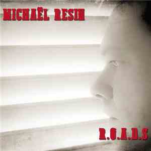 Michaël Resin - R.O.A.D.S