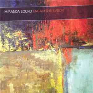 Miranda Sound - Engaged In Labor