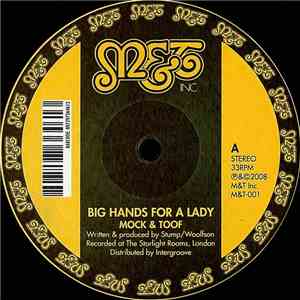 Mock & Toof - Big Hands For A Lady