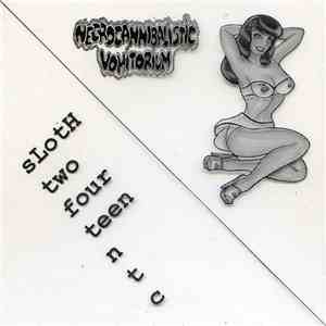 Necrocannibalistic Vomitorium / Sloth  - Necrocannibalistic Vomitorium / Sl ...