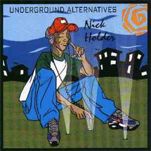 Nick Holder - Underground Alternatives