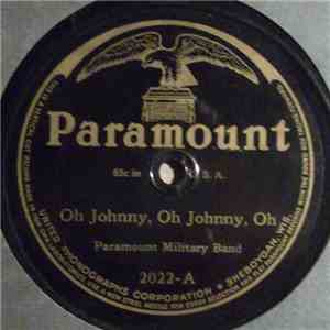 Paramount Military Band - Oh Johnny, Oh Johnny, Oh / Home Again