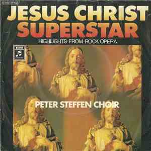 Peter Steffen Choir - Jesus Christ Superstar