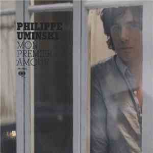 Philippe Uminski - Mon Premier Amour