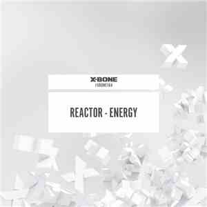 Reactor  - Energy