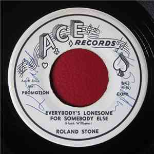 Roland Stone - Everybody's Lonesome For Someone Else / I Was A Fool