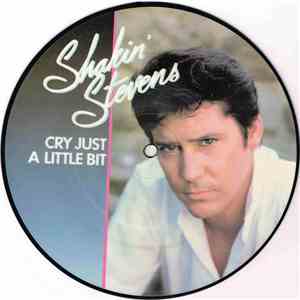 Shakin' Stevens - Cry Just A Little Bit