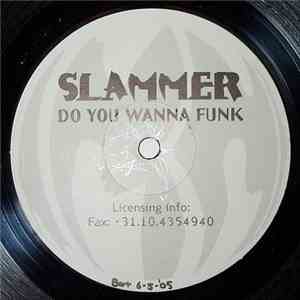 Slammer - Do You Wanna Funk