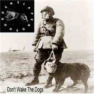 Slapendehonden - Don't Wake The Dogs