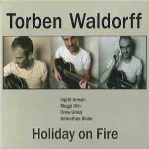 Torben Waldorff - Holiday On Fire