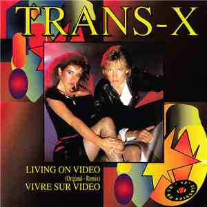 Trans-X - Living On Video
