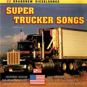 Various - Super Trucker Songs Vol 1
