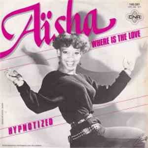 Aisha  - Where Is The Love