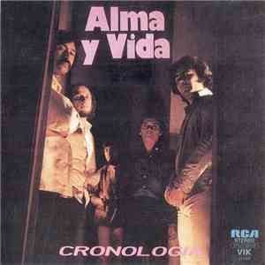 Alma Y Vida - Cronología