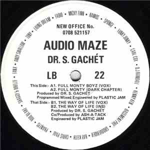 Audio Maze & Dr. S. Gachét - Full Monty Boyz / The Way Of Life