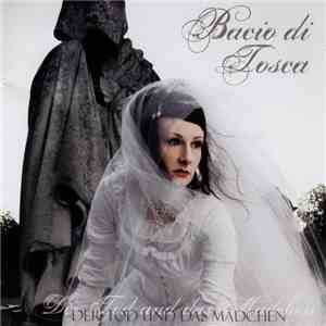 Bacio Di Tosca - Der Tod Und Das Mädchen