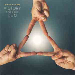 Biffy Clyro - Victory Over The Sun