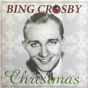 Bing Crosby - The Very Best Of Bing Crosby Christmas