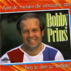 Bobby Prins - Aan de Meisjes Die Eenzaam Zijn