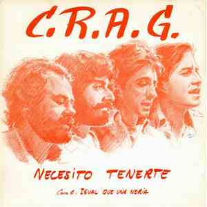 C. R. A. G. - Necesito Tenerte