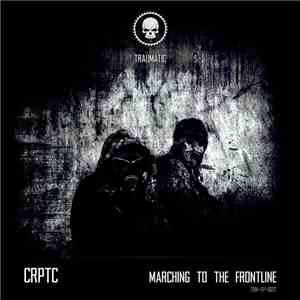 CRPTC - Marching To The Frontline