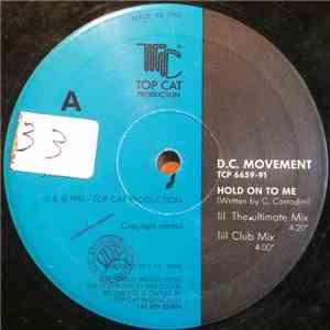 D.C. Movement - Hold On To Me