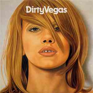 Dirty Vegas - Dirty Vegas