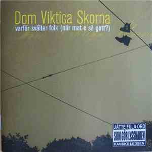 Dom Viktiga Skorna - Varför Svälter Folk (När Mat E Så Gott?)