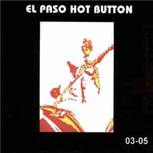 El Paso Hot Button - 03-05