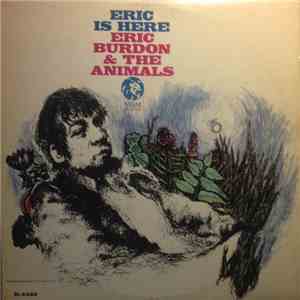 Eric Burdon & The Animals - Eric Is Here