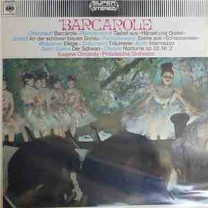 Eugene Ormandy, The Philadelphia Orchestra - Barcarole