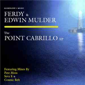 Ferdy & Edwin Mulder - The Point Cabrillo EP