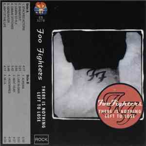 Foo Fighters - There Is Nothing Left To Lose