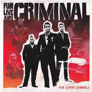 Fun Lovin' Criminals - Fun Live And Criminal (Abridged Digital Album)