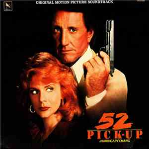 Gary Chang - 52 Pick-Up (Original Motion Picture Soundtrack)