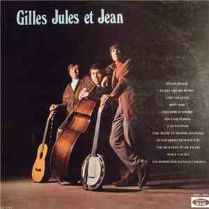 Gilles Jules Et Jean - Gilles Jules Et Jean