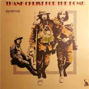 Groundhogs - Thank Christ For The Bomb