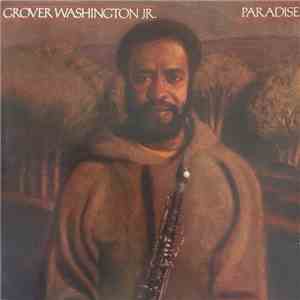 Grover Washington Jr. - Paradise