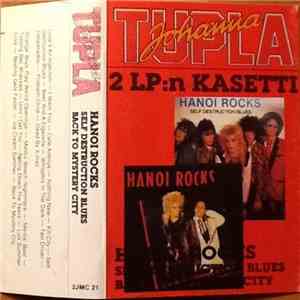 Hanoi Rocks - Self Destruction Blues / Back To Mystery City