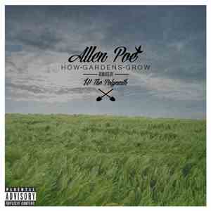 IV The Polymath, Allen Poe - How Gardens Grow (Selected Remixes)