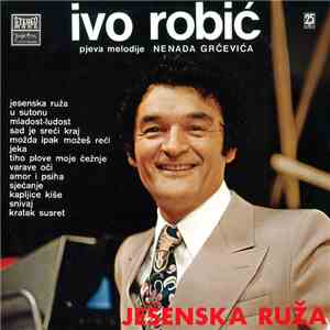 Ivo Robić - Jesenska Ruža