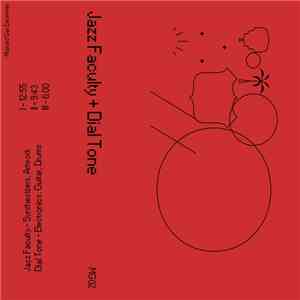 Jazz Faculty & Dial Tone - Jazz Faculty + Dial Tone