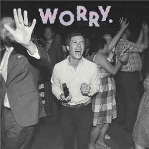 Jeff Rosenstock - Worry